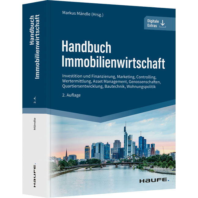 Handbuch Immobilienwirtschaft - Investition und Finanzierung, Marketing, Controlling, Wertermittlung, Asset Management, Genossenschaften, Quartiersentwicklung, Bautechnik, Wohnungspolitik