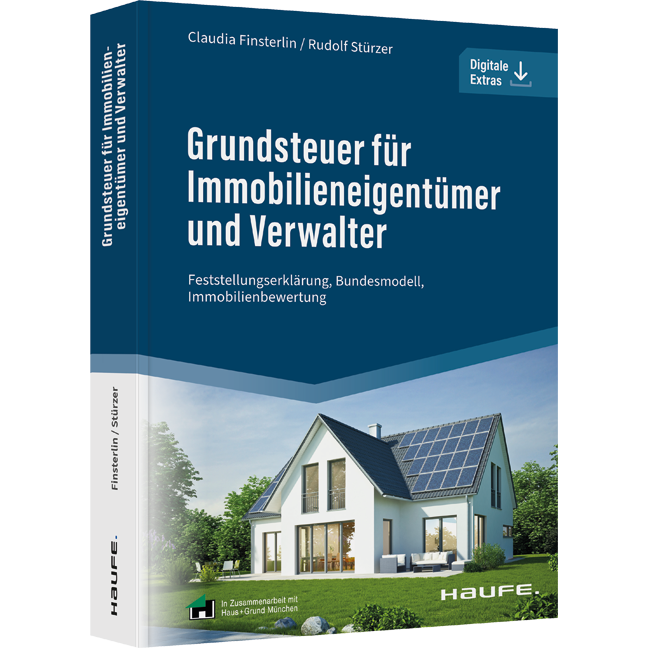 Grundsteuer für Immobilieneigentümer und Verwalter - Feststellungserklärung, Bundesmodell, Immobilienbewertung