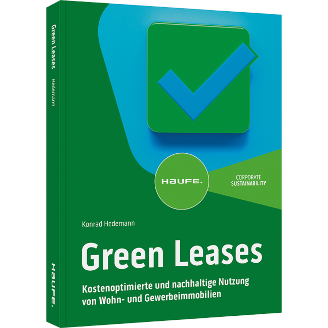 Green Leases - Kostenoptimierte und nachhaltige Nutzung von Wohn- und Gewerbeimmobilien