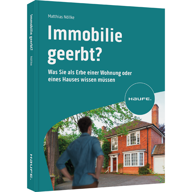 Immobilie geerbt? - Was Sie als Erbe einer Wohnung oder eines Hauses wissen müssen