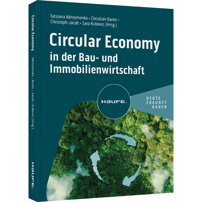 Circular Economy in der Bau- und Immobilienwirtschaft