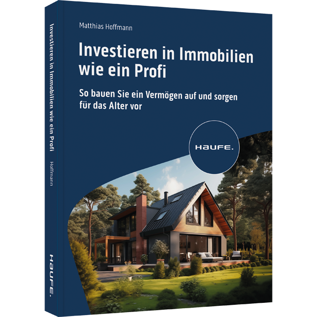 Investieren in Immobilien wie ein Profi - So bauen Sie ein Vermögen auf und sorgen für das Alter vor