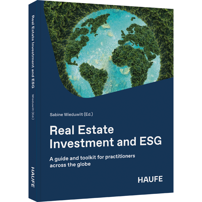 Real Estate Investment and ESG - A guide and toolkit for practitioners across the globe
