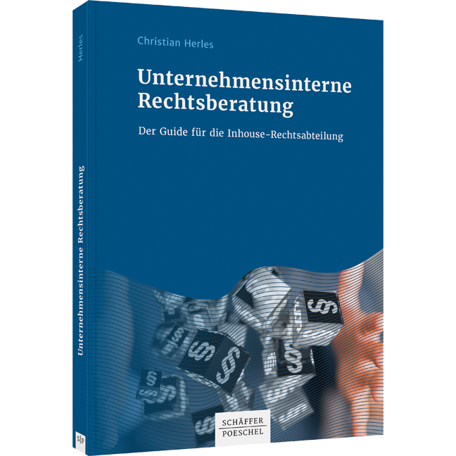 Unternehmensinterne Rechtsberatung - Der Guide für die Inhouse-Rechtsabteilung