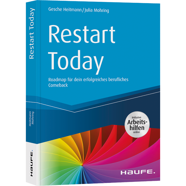Restart Today - Roadmap für dein erfolgreiches berufliches Comeback
