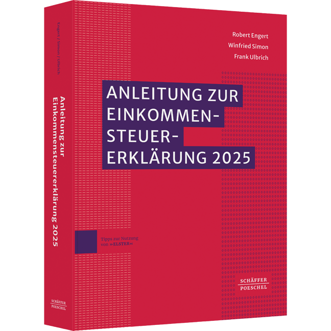 Anleitung zur Einkommensteuererklärung 2025 - Mit amtlichen Vordrucken und Einkommensteuertabelle // Ausführungen zu Grundsatzfragen und Steuerersparnismöglichkeiten // Hinweise auf Rechtsänderungen 2026