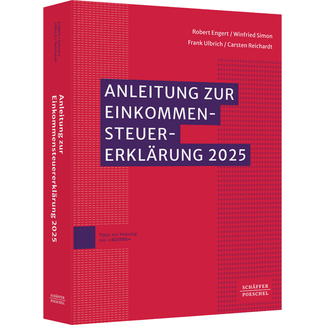 Anleitung zur Einkommensteuererklärung 2025 - Mit amtlichen Vordrucken und Einkommensteuertabelle // Ausführungen zu Grundsatzfragen und Steuerersparnismöglichkeiten // Hinweise auf Rechtsänderungen 2026