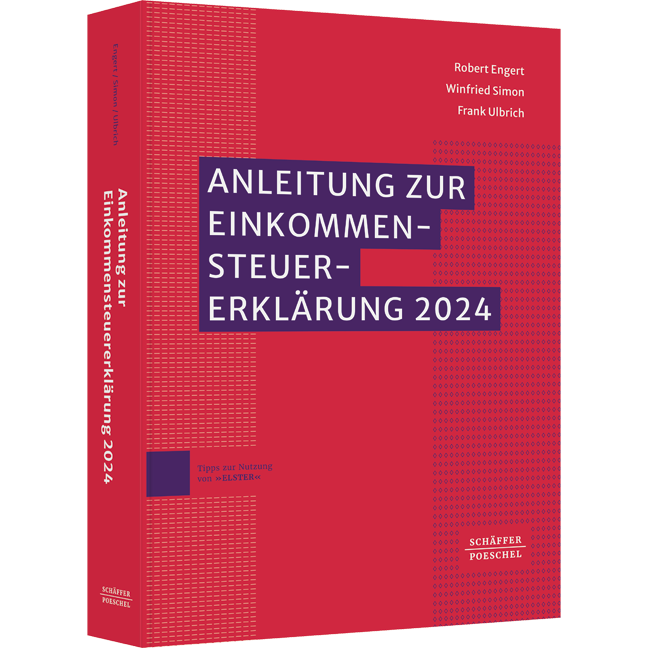 Anleitung zur Einkommensteuererklärung 2024 - Mit amtlichen Vordrucken und Einkommensteuertabelle // Ausführungen zu Grundsatzfragen und Steuerersparnismöglichkeiten // Hinweise auf Rechtsänderungen 2025