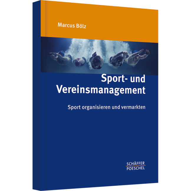 Sport- und Vereinsmanagement - Sport organisieren und vermarkten