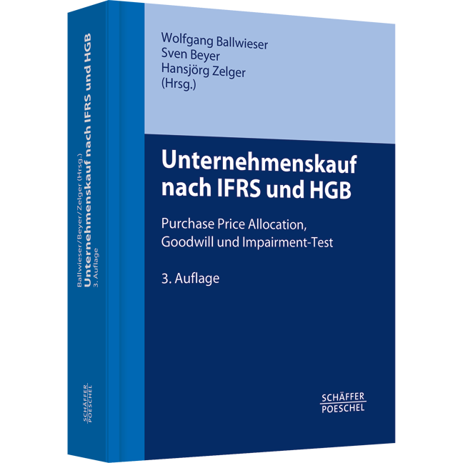 Unternehmenskauf nach IFRS und HGB - Purchase Price Allocation, Goodwill und Impairment-Test