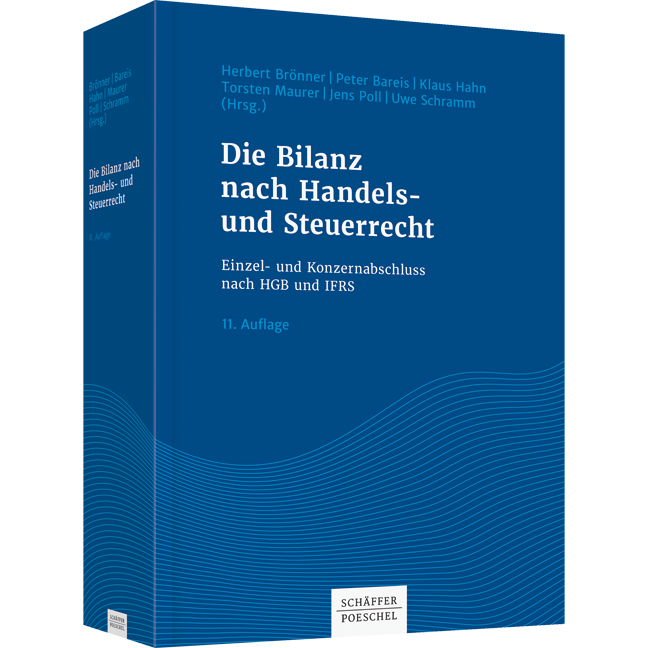 Die Bilanz nach Handels- und Steuerrecht - Einzel- und Konzernabschluss nach HGB und IFRS