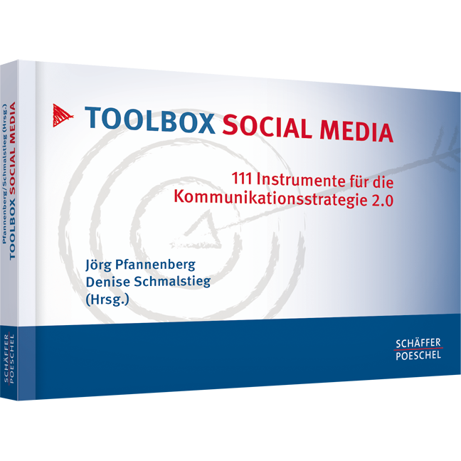 Toolbox Social Media - 111 Instrumente für die Kommunikationsstrategie