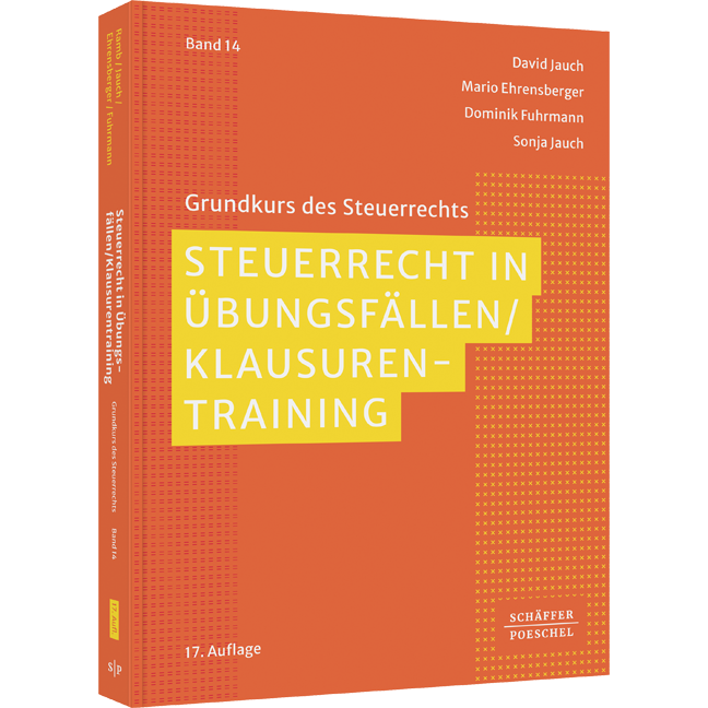 Steuerrecht in Übungsfällen / Klausurentraining
