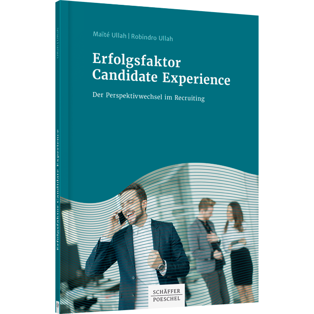 Erfolgsfaktor Candidate Experience - Der Perspektivwechsel im Recruiting
