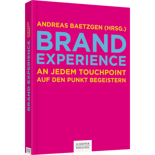 Brand  Experience - An jedem Touchpoint auf den Punkt begeistern