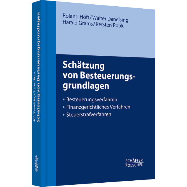Schätzung von Besteuerungsgrundlagen - Besteuerungsverfahren, Finanzgerichtliches Verfahren, Steuerstrafverfahren