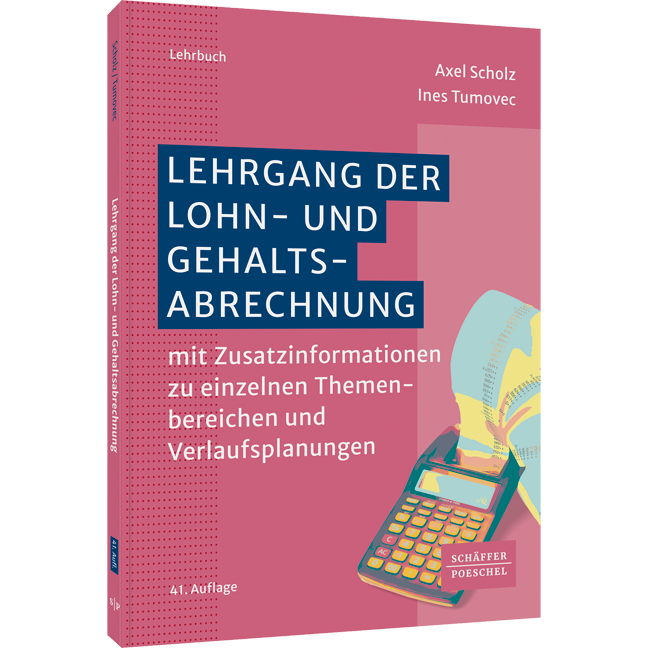 Lehrgang der Lohn- und Gehaltsabrechnung - mit Zusatzinformationen zu einzelnen Themenbereichen und Verlaufsplanungen ​