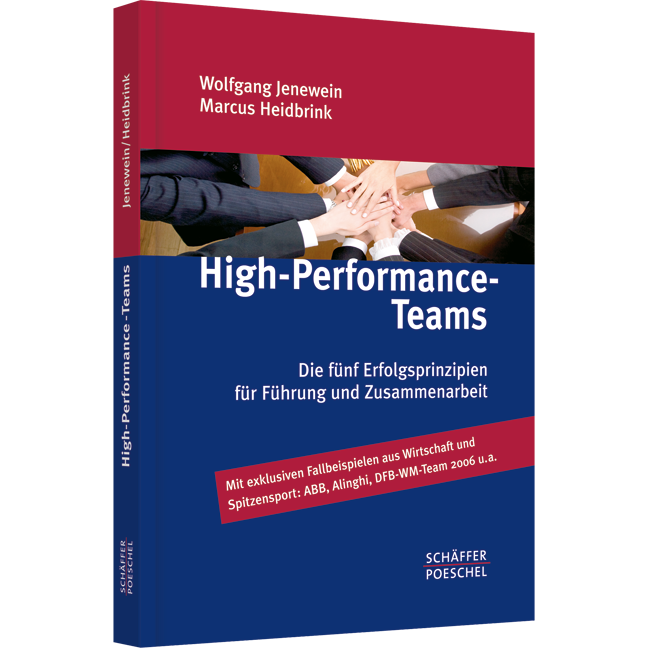 High-Performance-Teams - Die fünf Erfolgsprinzipien für Führung und Zusammenarbeit