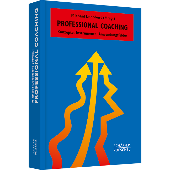 Professional Coaching - Konzepte, Instrumente, Anwendungsfelder