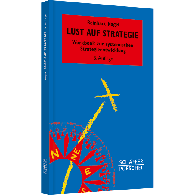 Lust auf Strategie - Workbook zur systemischen Strategieentwicklung