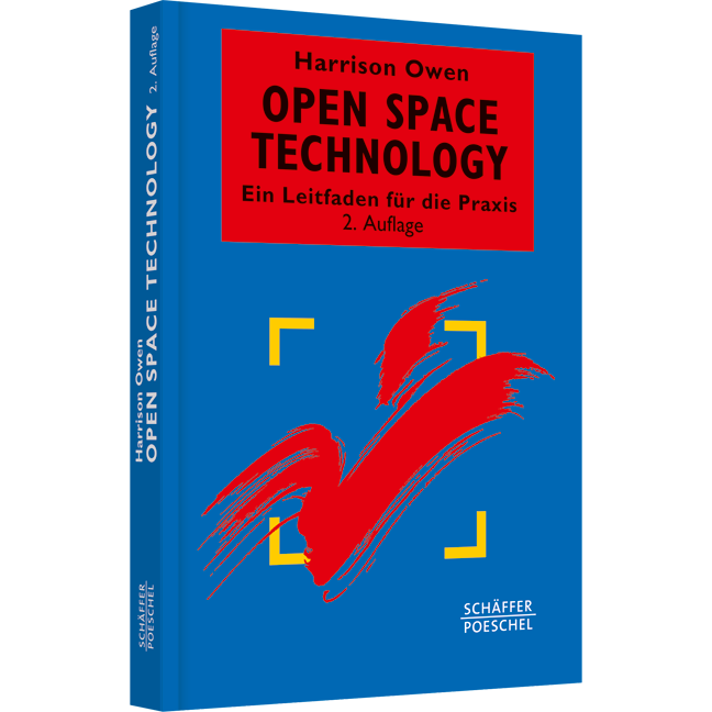 Open Space Technology - Ein Leitfaden für die Praxis