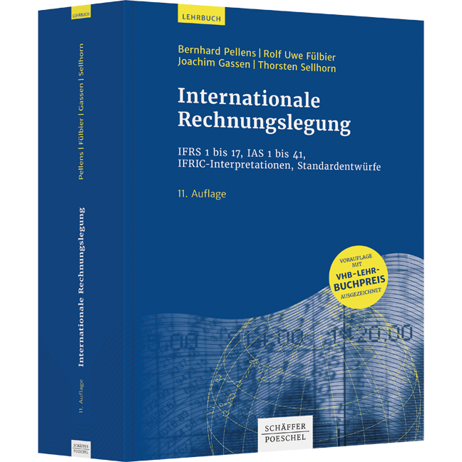 Internationale Rechnungslegung - IFRS 1 bis 17, IAS 1 bis 41, IFRIC-Interpretationen, Standardentwürfe