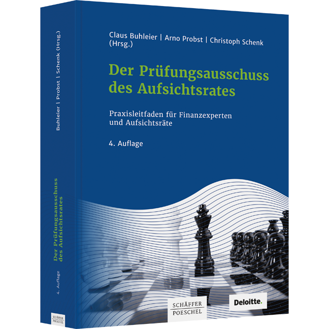 Der Prüfungsausschuss des Aufsichtsrates - Praxisleitfaden für Finanzexperten und Aufsichtsräte