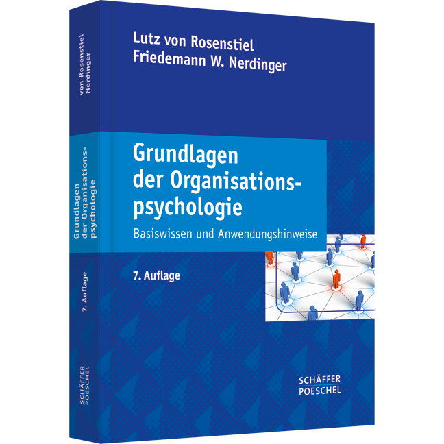 Grundlagen der Organisationspsychologie - Basiswissen und Anwendungshinweise