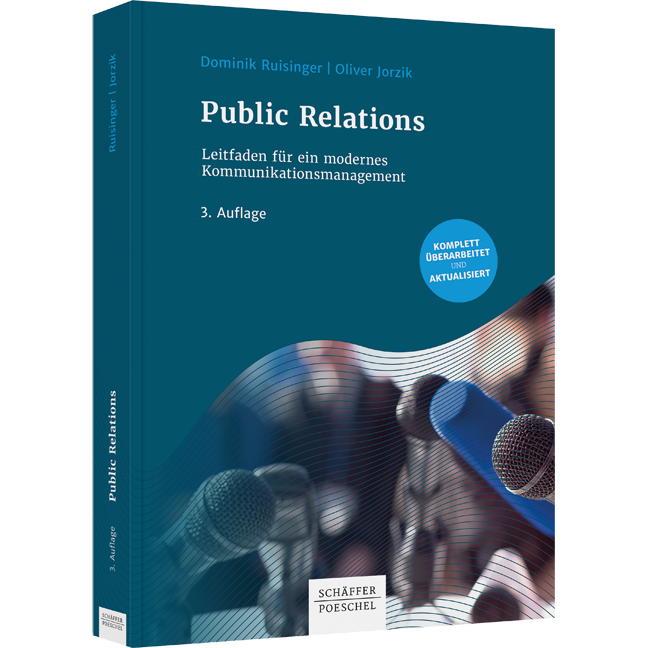 Public Relations - Leitfaden für ein modernes Kommunikationsmanagement