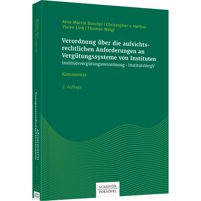 Verordnung über die aufsichtsrechtlichen Anforderungen an Vergütungssysteme von Instituten - Institutsvergütungsverordnung - InstitutsVergV, Kommentar