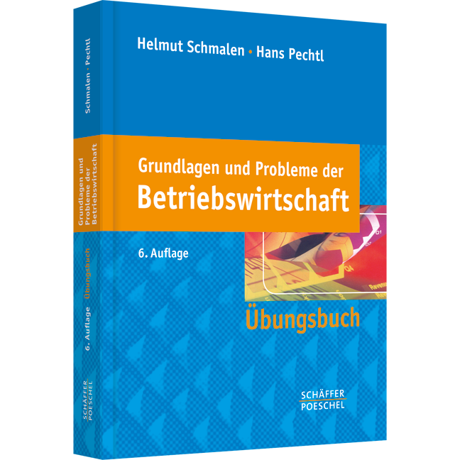 Grundlagen und Probleme der Betriebswirtschaft - Übungsbuch