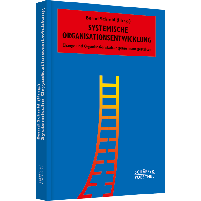 Systemische Organisationsentwicklung - Change und Organisationskultur gemeinsam gestalten