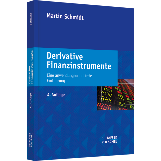 Derivative Finanzinstrumente - Eine anwendungsorientierte Einführung