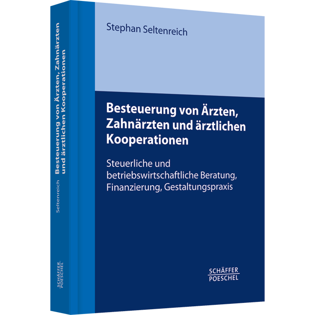 Besteuerung von Ärzten und ärztlichen Kooperationen - Steuerliche und betriebswirtschaftliche Beratung, Finanzierung, Gestaltungspraxis