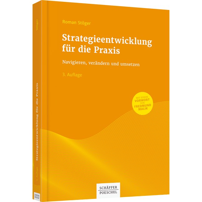 Strategieentwicklung für die Praxis - Navigieren, verändern und umsetzen