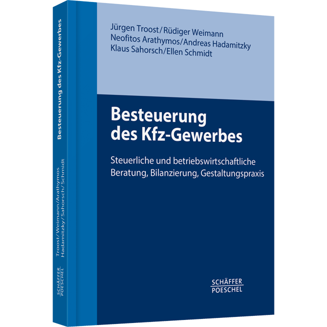 Besteuerung des Kfz-Gewerbes - Steuerliche und betriebswirtschaftliche Beratung, Bilanzierung, Gestaltungspraxis