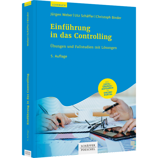 Einführung in das Controlling - Übungen und Fallstudien mit Lösungen
