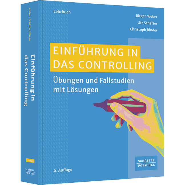 Einführung in das Controlling - Übungen und Fallstudien mit Lösungen