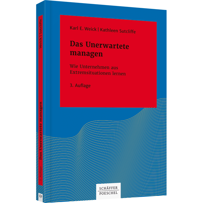 Das Unerwartete managen - Wie Unternehmen aus Extremsituationen lernen