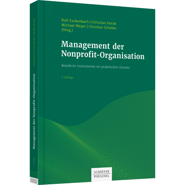 Management der Nonprofit-Organisation - Bewährte Instrumente im praktischen Einsatz