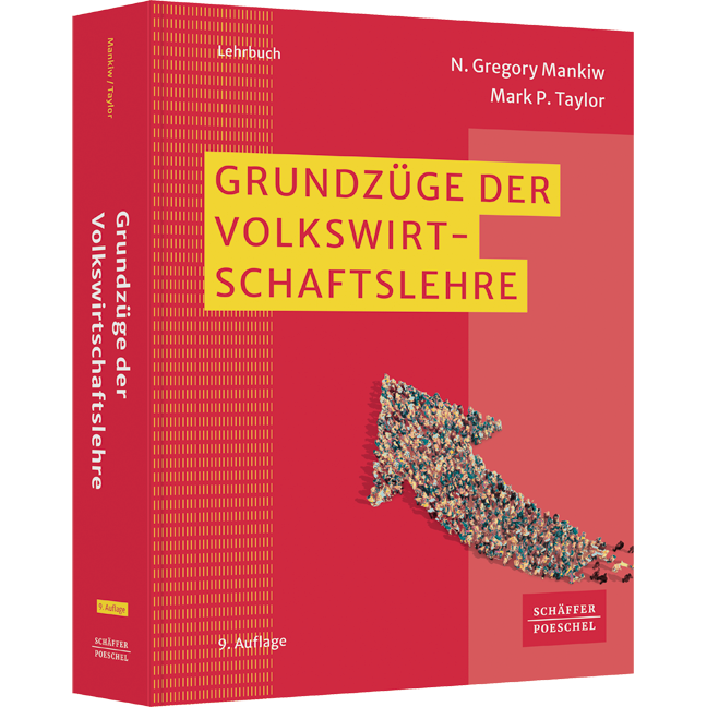 Grundzüge der Volkswirtschaftslehre - VWL-Lehrbuch, das die Grundlagen der Volkswirtschaftslehre, Mikroökonomie, Makroökonomie und neue Themen wie Industrie 4.0, nachhaltiges Wachstum anschaulich vermittelt