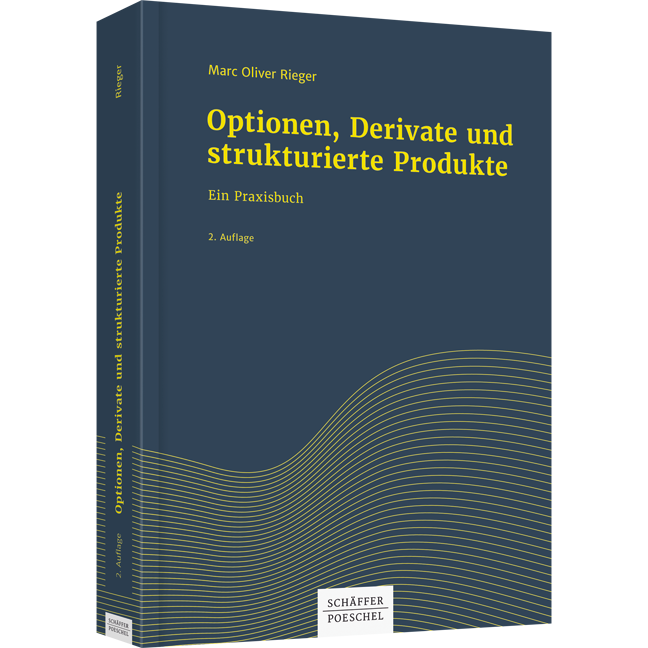Optionen, Derivate und strukturierte Produkte - Ein Praxisbuch