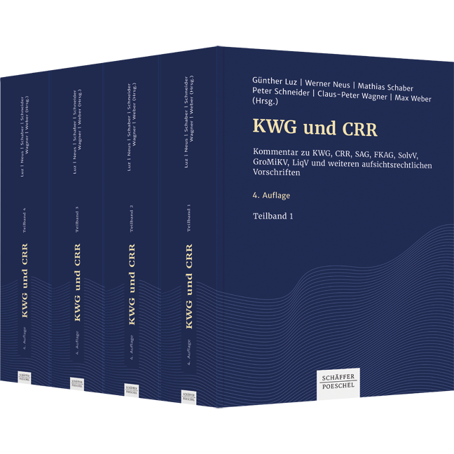 KWG und CRR (4-bändige Gesamtausgabe) - Kommentar zu KWG, CRR, SAG, FKAG, SolvV, GroMiKV, LiqV und weiteren aufsichtsrechtlichen Vorschriften