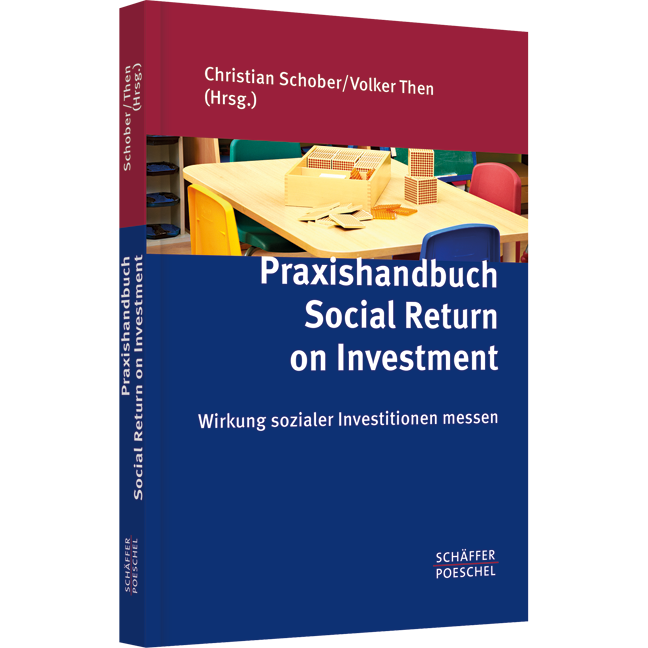 Praxishandbuch Social Return on Investment - Wirkung sozialer Investitionen messen