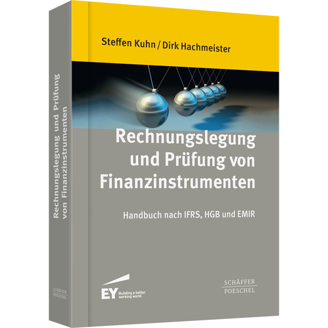 Rechnungslegung und Prüfung von Finanzinstrumenten - Handbuch nach IFRS, HGB und EMIR