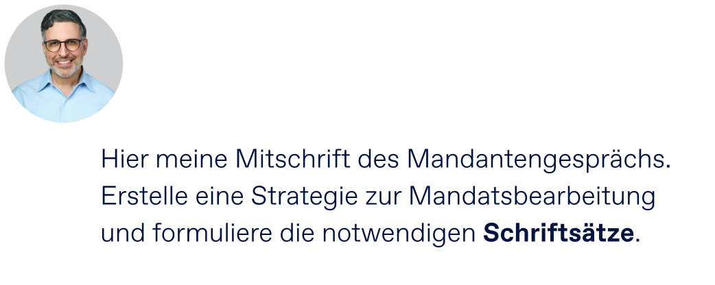 Von der Aktennotiz zum Schriftsatz