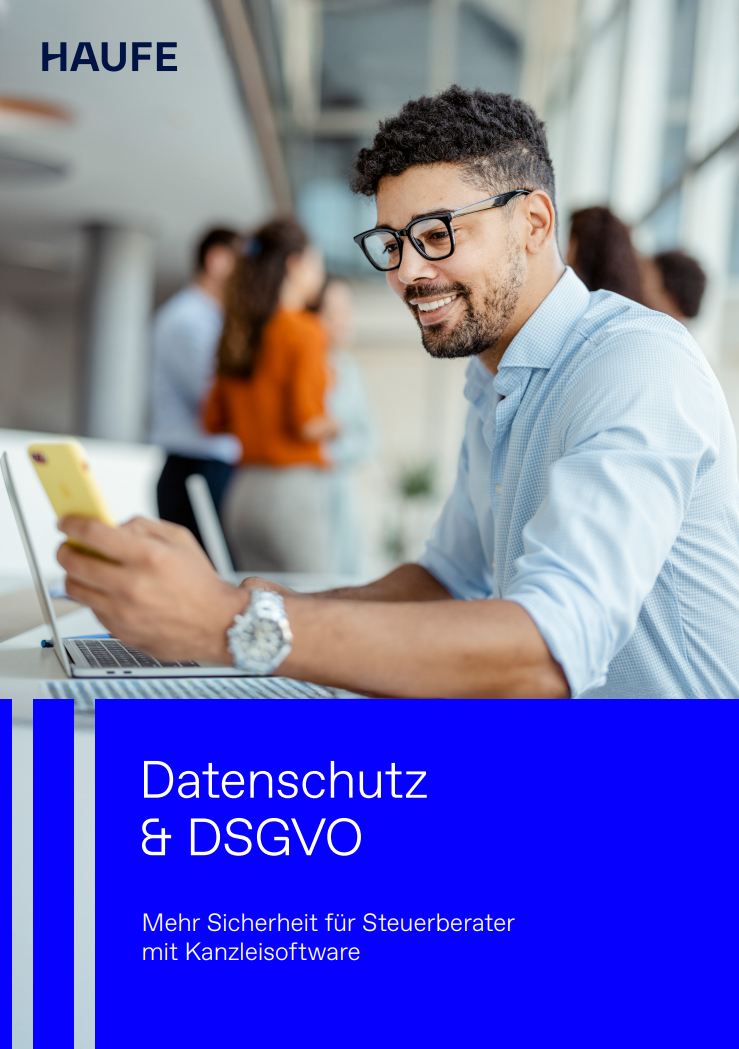 Datenschutz & DSGVO: Mehr Sicherheit für Steuerberater mit Kanzleisoftware