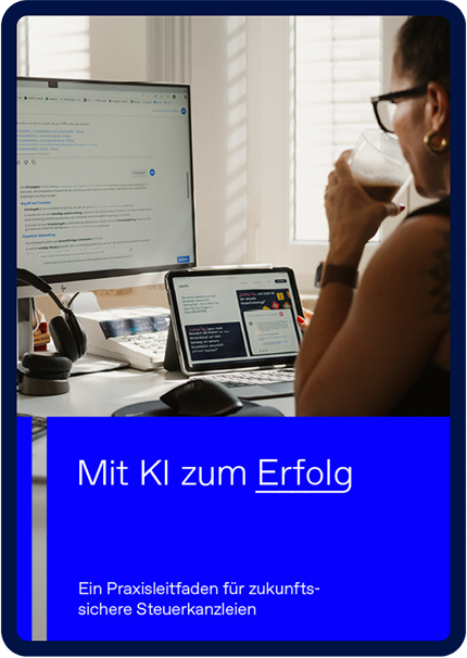 Mit KI zum Erfolg: Ein Praxisleitfaden für zukunftssichere Steuerkanzleien